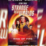 Strange New Worlds – Ring of Fire’ – TrekMovie.com